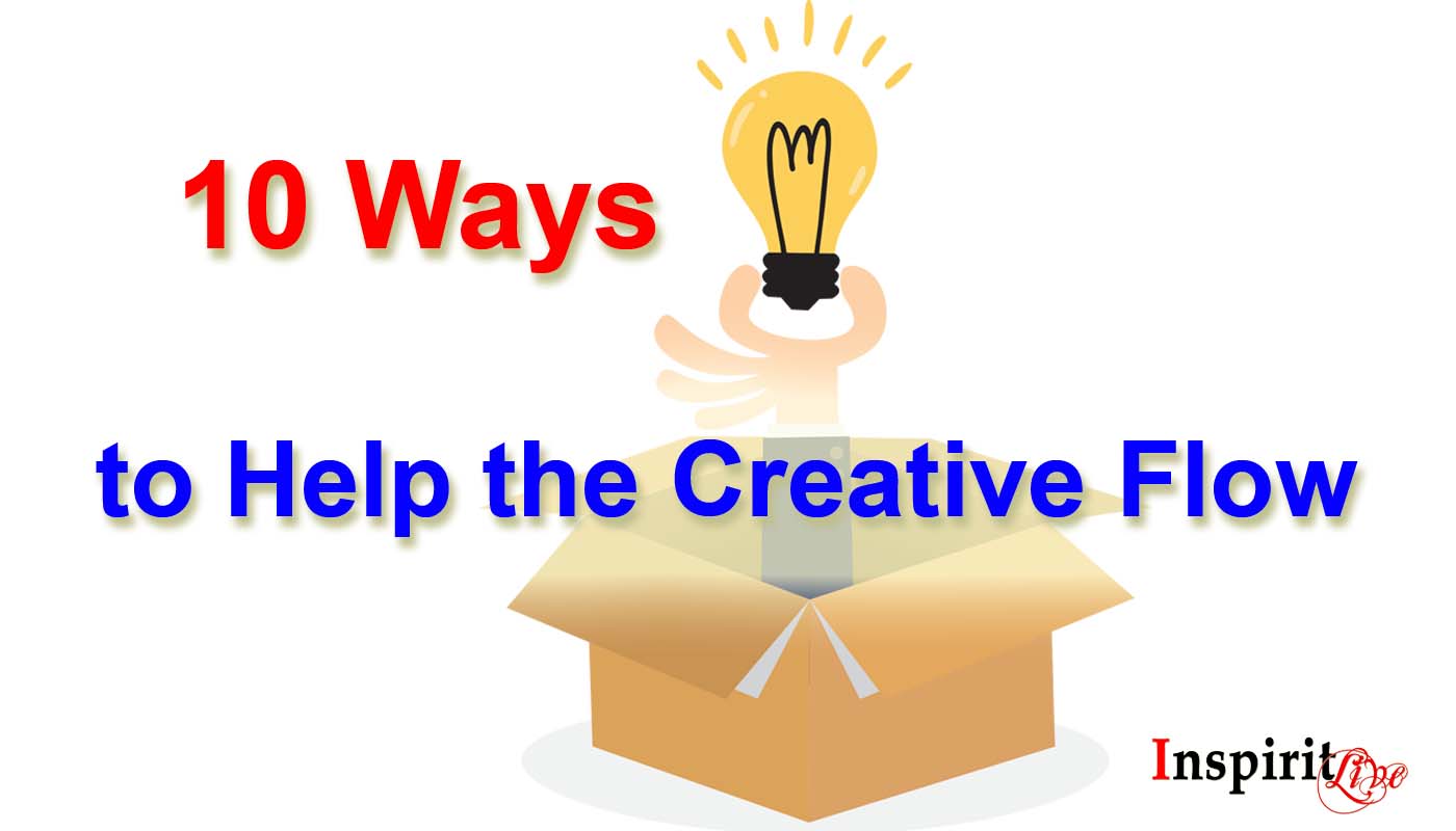 10 Ways to Help the Creative Flow