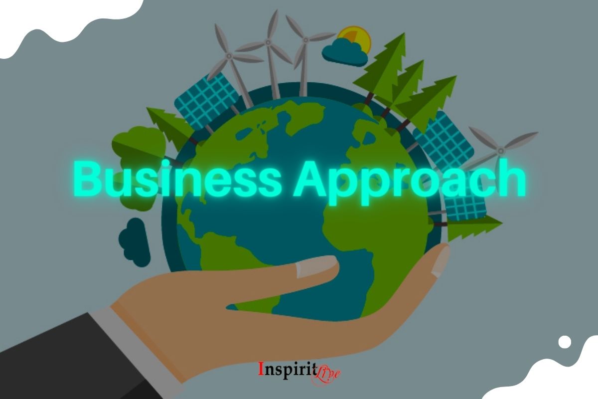 Take your business in the sustainable way with the right approach